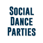 Social Dance Parties